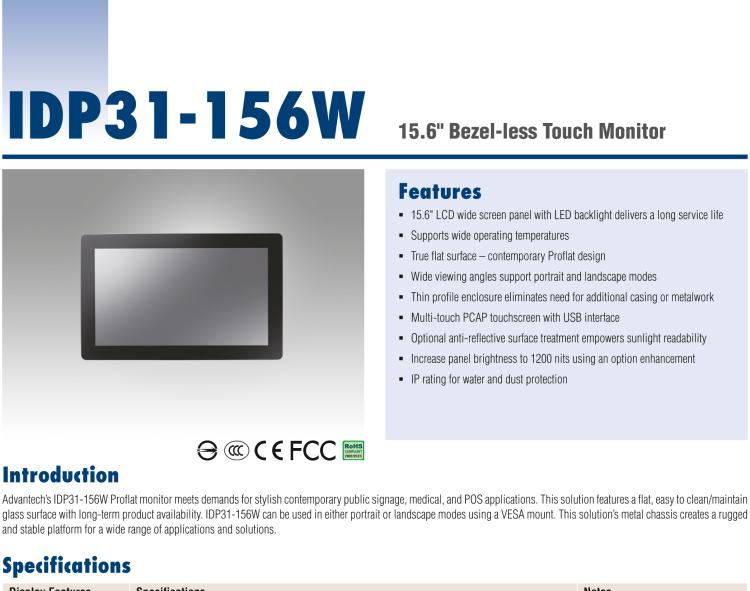 研華IDP31-156W 15.6英寸100％工業(yè)級純平觸摸顯示器。超薄外形，圓滑的光角和堅固的玻璃面板，完全具有現(xiàn)代感。